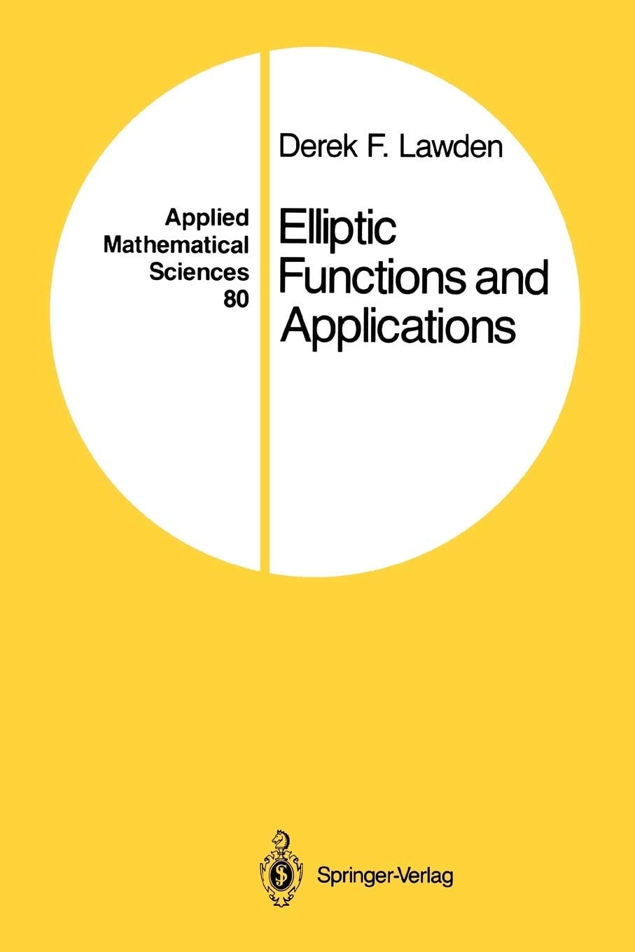 Elliptic Functions and Applications (Applied Mathematical Sciences, 80)
