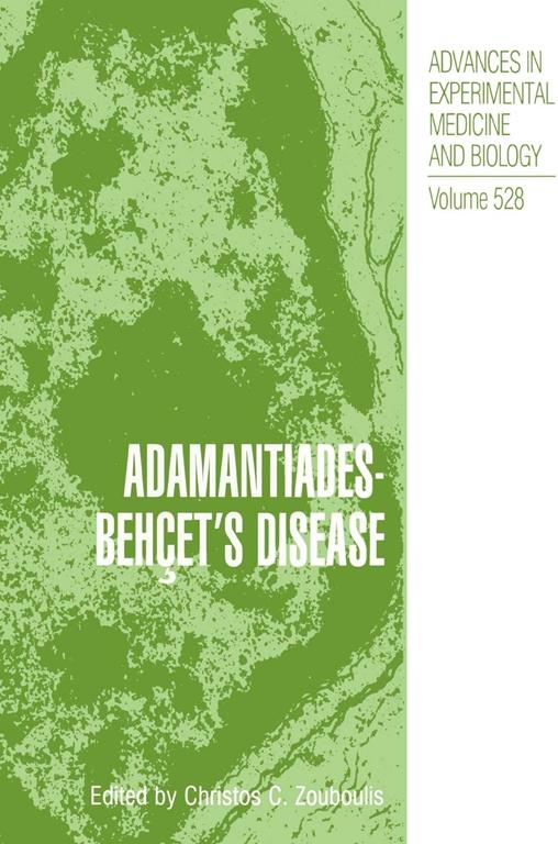 Adamantiades-Beh&ccedil;et's Disease (Advances in Experimental Medicine and Biology, 528)