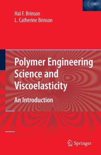 Polymer Engineering Science and Viscoelasticity