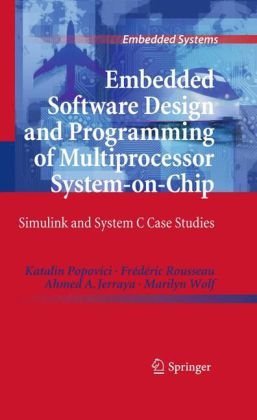 Embedded Software Design And Programming Of Multiprocessor System On Chip
