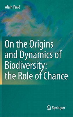 On the Origins and Dynamics of Biodiversity