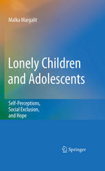 Lonely Children and Adolescents Self-Perceptions, Social Exclusion, and Hope