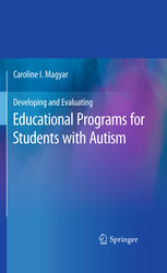 Developing and evaluating educational programs for students with autism spectrum disorders