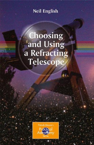 Choosing and Using a Refracting Telescope