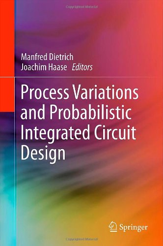 Process Variations and Probabilistic Integrated Circuit Design