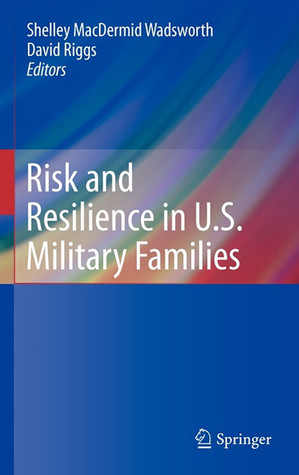 Risk And Resilience In U.S. Military Families