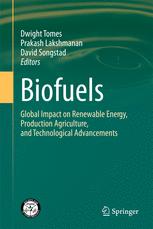 Biofuels Global Impact on Renewable Energy, Production Agriculture, and Technological Advancements