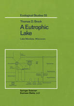 Eutrophic Lake : Lake Mendota, Wisconsin.