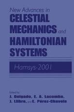 New Advances in Celestial Mechanics and Hamiltonian Systems : HAMSYS-2001