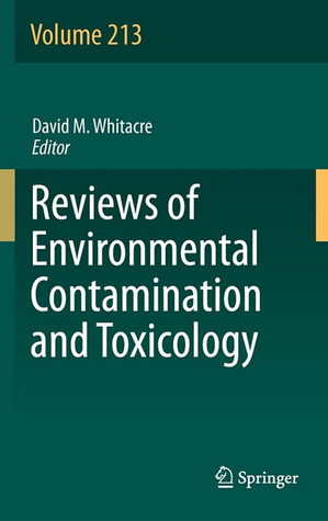 Reviews of Environmental Contamination and Toxicology, Volume 213