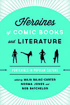 Heroines of Comic Books and Literature