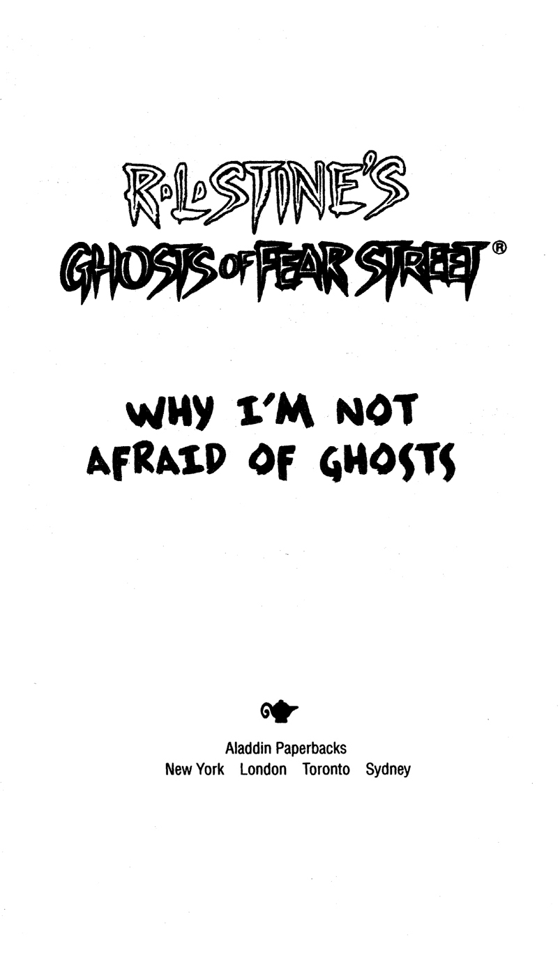 Why I'm Not Afraid of Ghosts