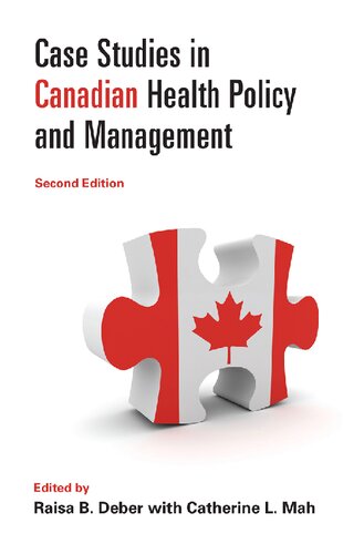 Case Studies in Canadian Health Policy and Management, Second Edition