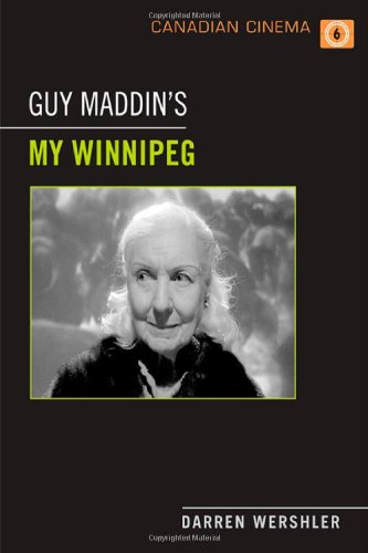 Guy Maddin's My Winnipeg