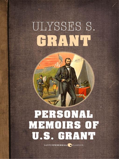 Personal Memoirs of U.s. Grant