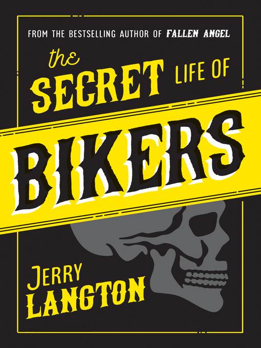 The Secret Life of Bikers