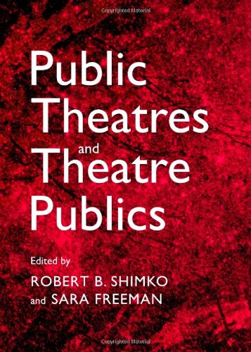 Public Theatres and Theatre Publics