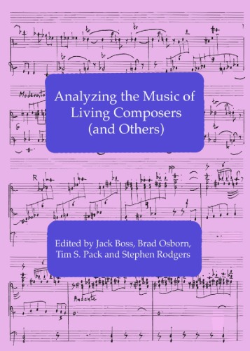 Analyzing the Music of Living Composers (and Others)