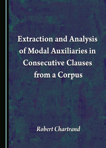 Extraction and Analysis of Modal Auxiliaries in Consecutive Clauses from a Corpus