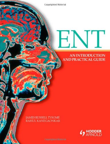 ENT : an introduction and practical guide
