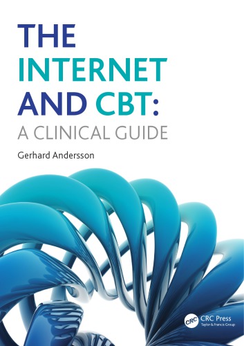 The Internet and CBT A Clinical Guide