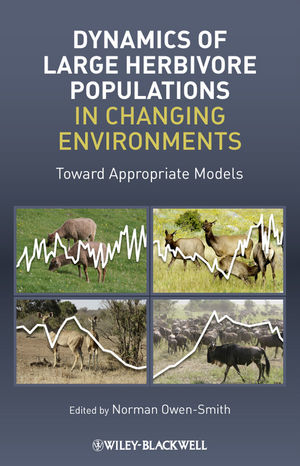 Dynamics of large herbivore populations in changing environments : towards appropriate models