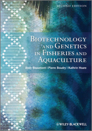 Biotechnology and genetics in fisheries and aquaculture / monograph.