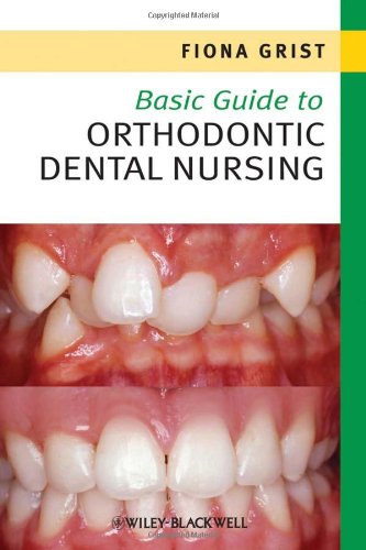 Basic Guide to Orthodontic Dental Nursing