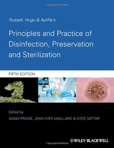 Russell, Hugo &amp; Ayliffe's Principles and Practice of Disinfection, Preservation and Sterilization