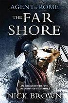 Agent of Rome : the far shore