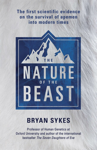 The nature of the beast : the first scientific evidence on the survival of apemen into modern times