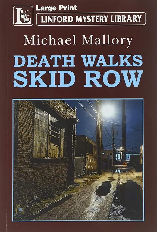 Death Walks Skid Row