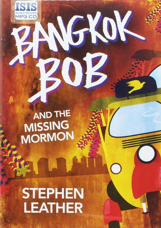 Bangkok Bob And The Missing Mormon