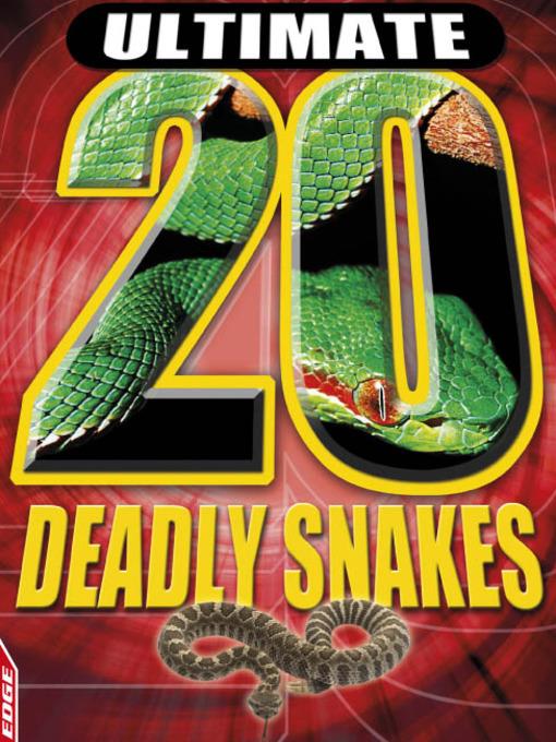 EDGE: Ultimate 20: Deadly Snakes