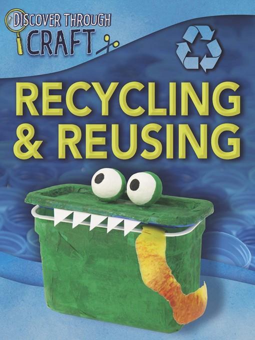 Recycling and Reusing