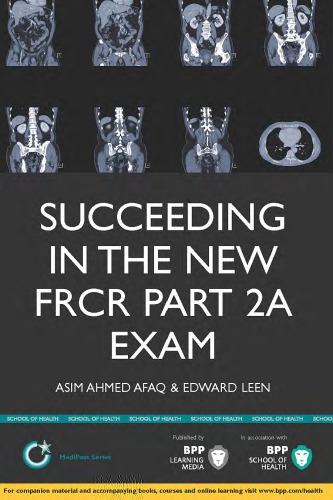 Succeeding in the new FRCR Part 2a Exam : Single Best Answer (SBA) revision questions for Modules 1-6.