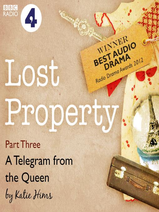 Lost Property: A Telegram from the Queen