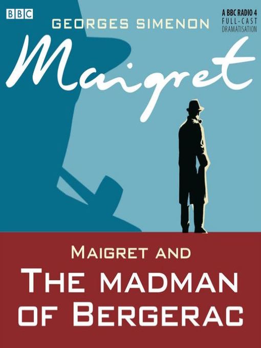 Maigret and the Madman of Bergerac