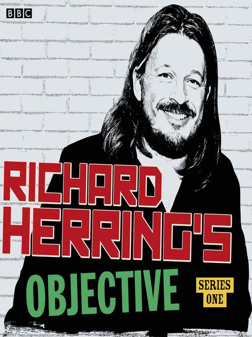 Richard Herring's Objective: Series 1