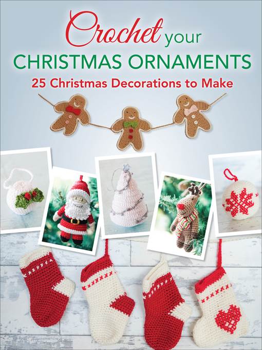 Crochet your Christmas Ornaments