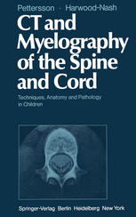 CT and myelography of the spine and cord : techniques, anatomy, and pathology in children