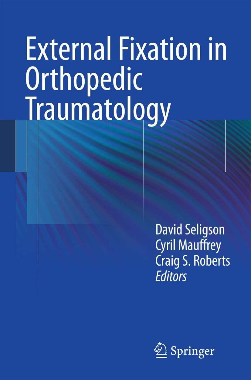 External Fixation in Orthopedic Traumatology