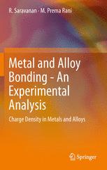 Metal and Alloy Bonding an Experimental Analysis
