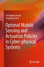 Optimal Mobile Sensing and Actuation Policies in Cyberphysical Systems