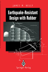 Earthquake-Resistant Design with Rubber.