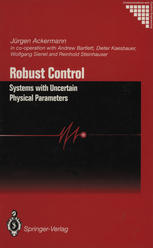 Robust Control : Systems with Uncertain Physical Parameters.