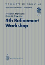 4th Refinement Workshop : Proceedings of the 4th Refinement Workshop, organised by BCS-FACS, 9-11 January 1991, Cambridge