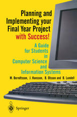 Planning and Implementing your Final Year Project -- with Success! A Guide for Students in Computer Science and Information Systems