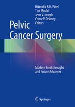 Pelvic Cancer Surgery Modern Breakthroughs and Future Advances