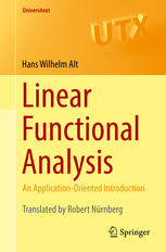 Linear Functional Analysis : An Application-Oriented Introduction